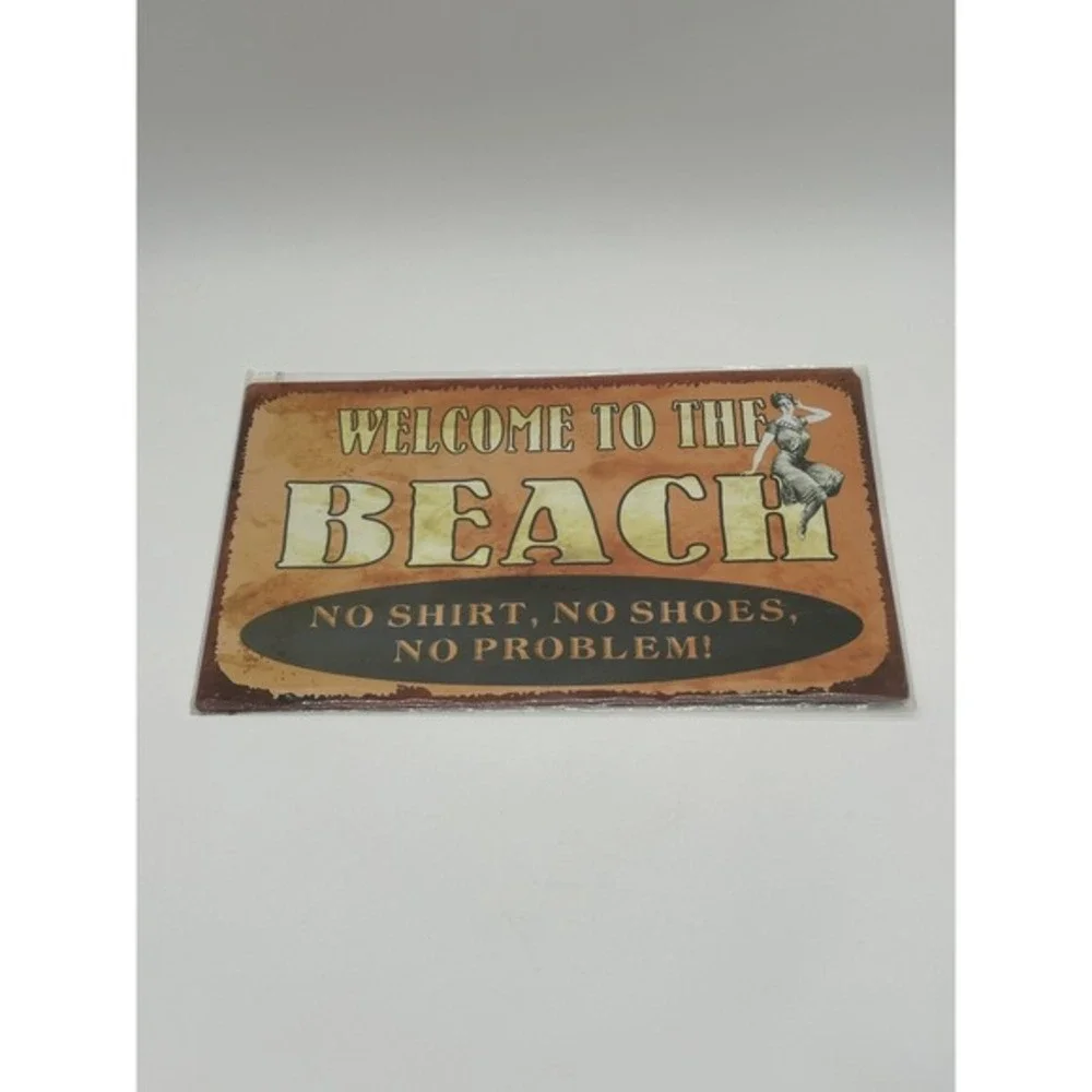Welcome To The Beach No Shoes No Shirt No Problem Aluminum Hanging Novelty Sign